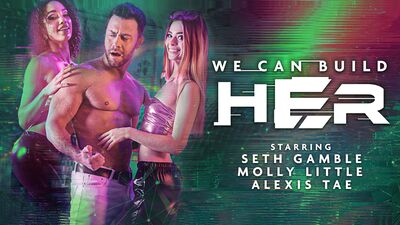 We Can Build Her - Scene 2