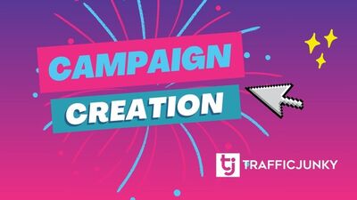 TrafficJunky – How to Create a Campaign